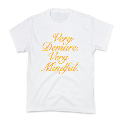 Very Demure. Very Mindful. Kids Tee