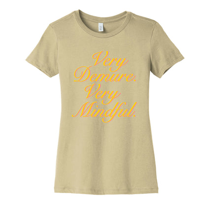 Very Demure. Very Mindful. Womens Cotton Tee