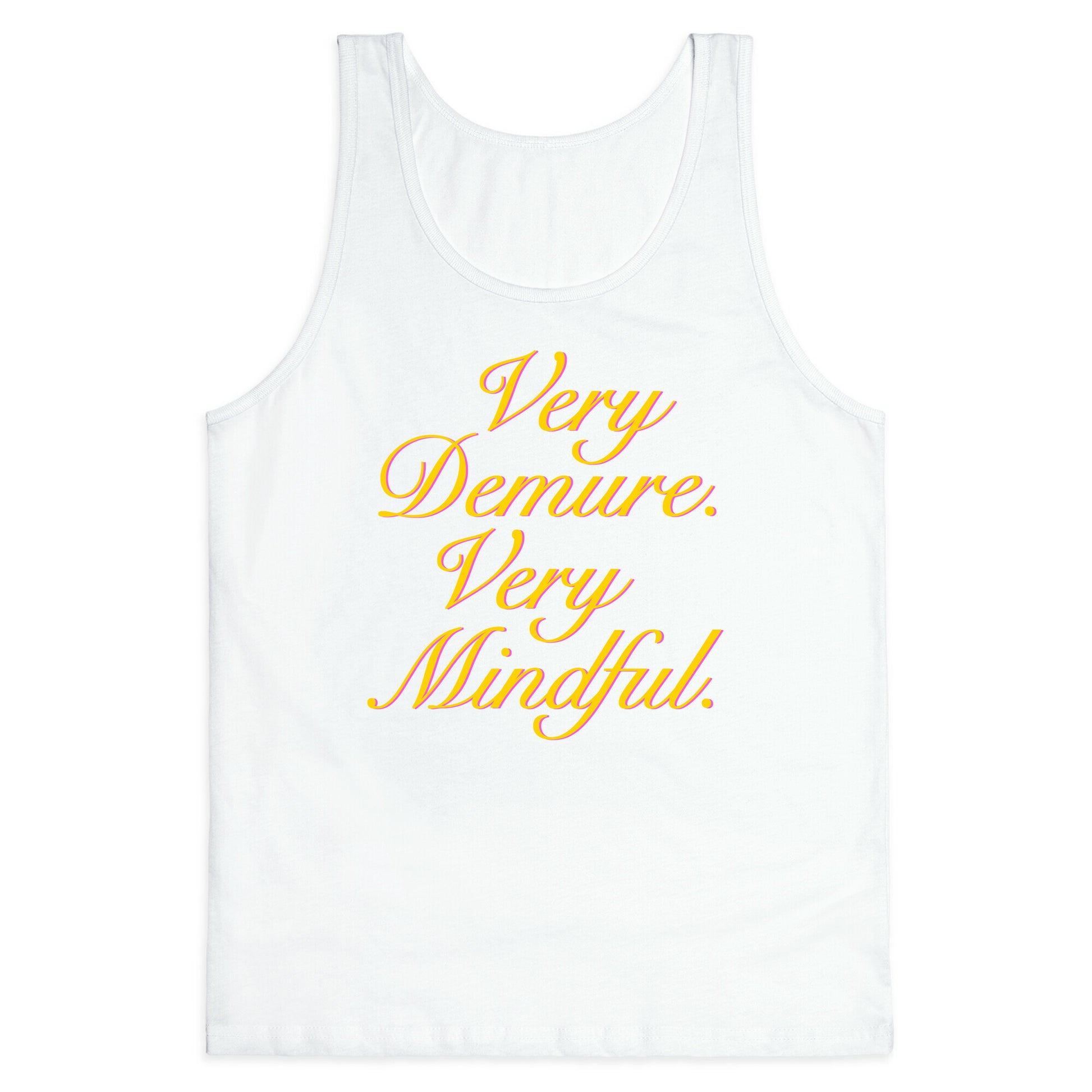 Very Demure. Very Mindful. Tank Top