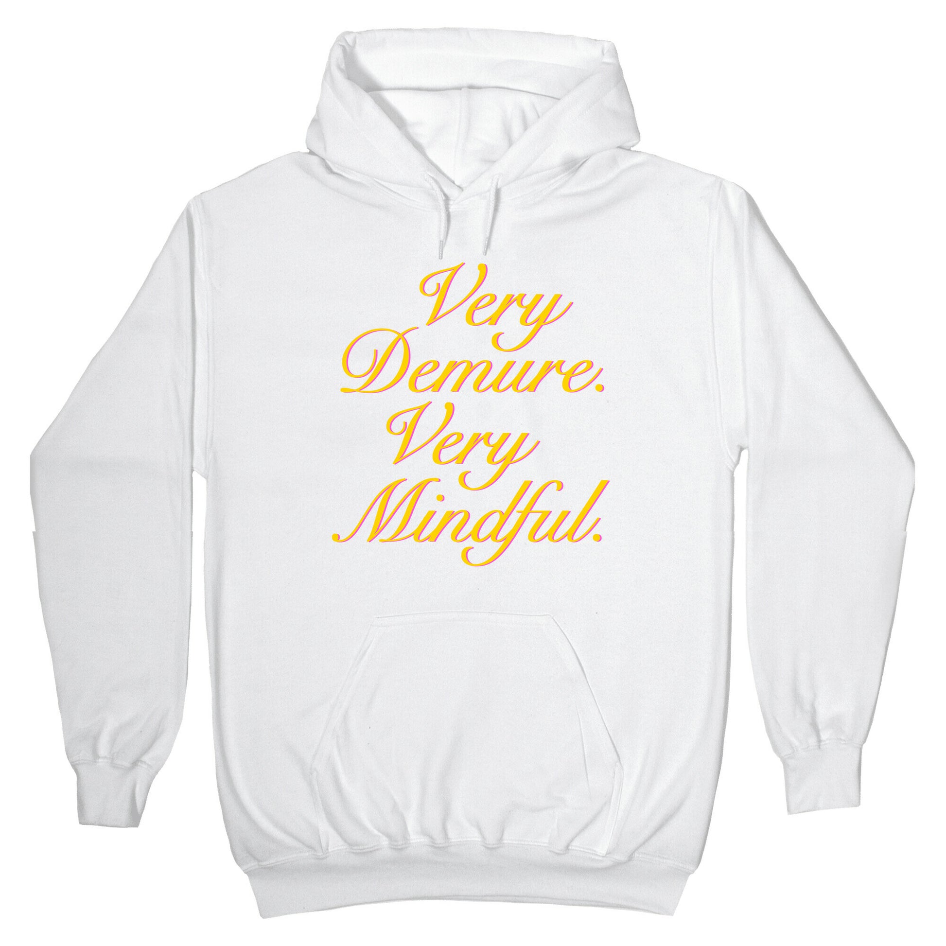 Very Demure. Very Mindful. Hoodie