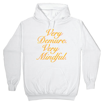 Very Demure. Very Mindful. Hoodie