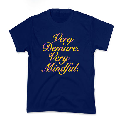 Very Demure. Very Mindful. Kids Tee