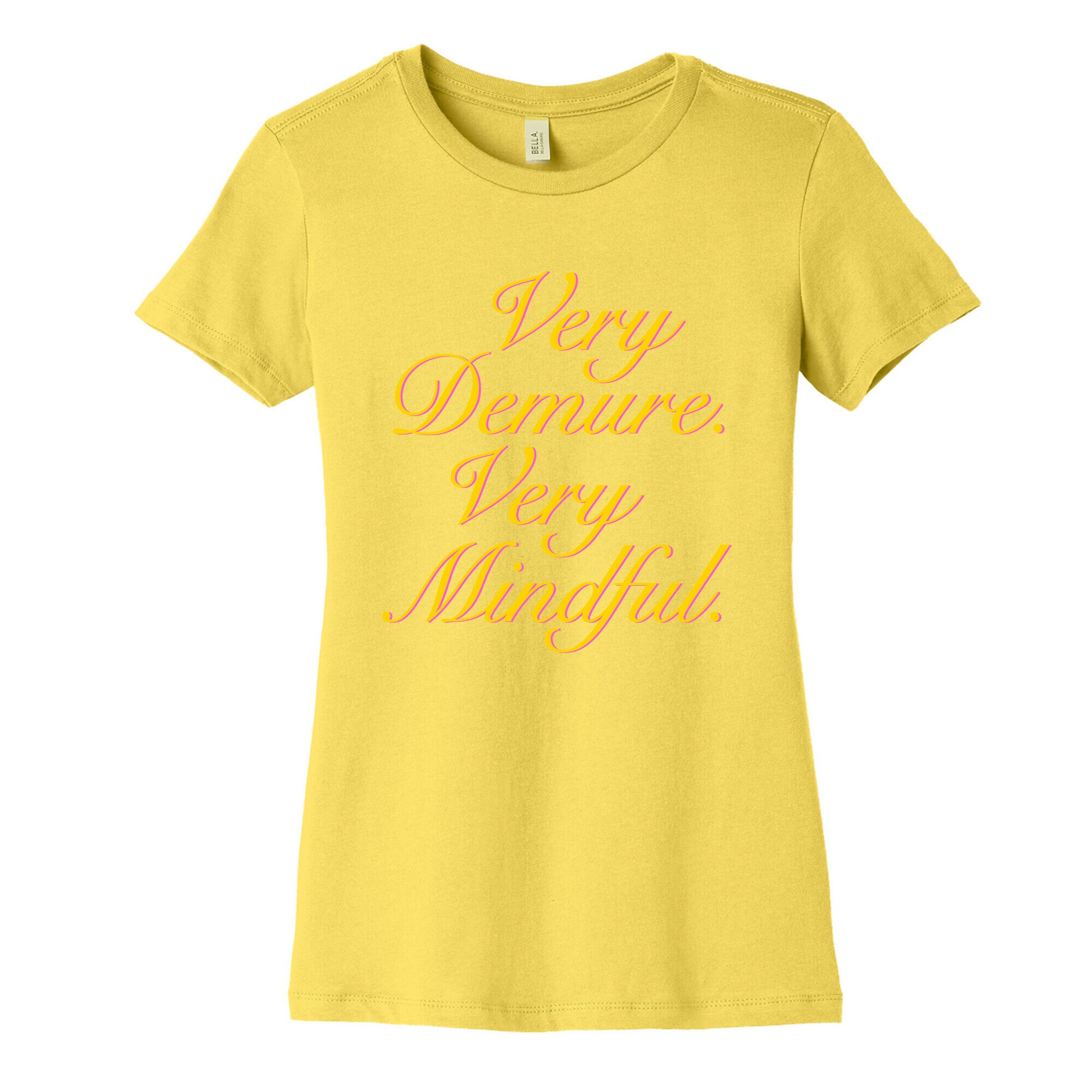 Very Demure. Very Mindful. Womens Cotton Tee