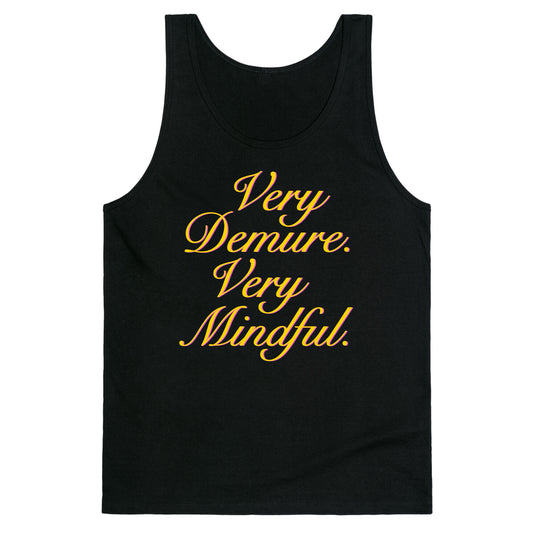 Very Demure. Very Mindful. Tank Top