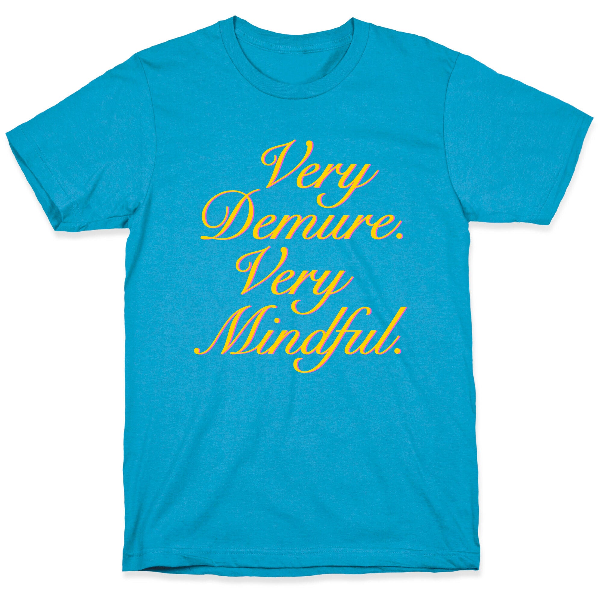 Very Demure. Very Mindful. Unisex Triblend Tee