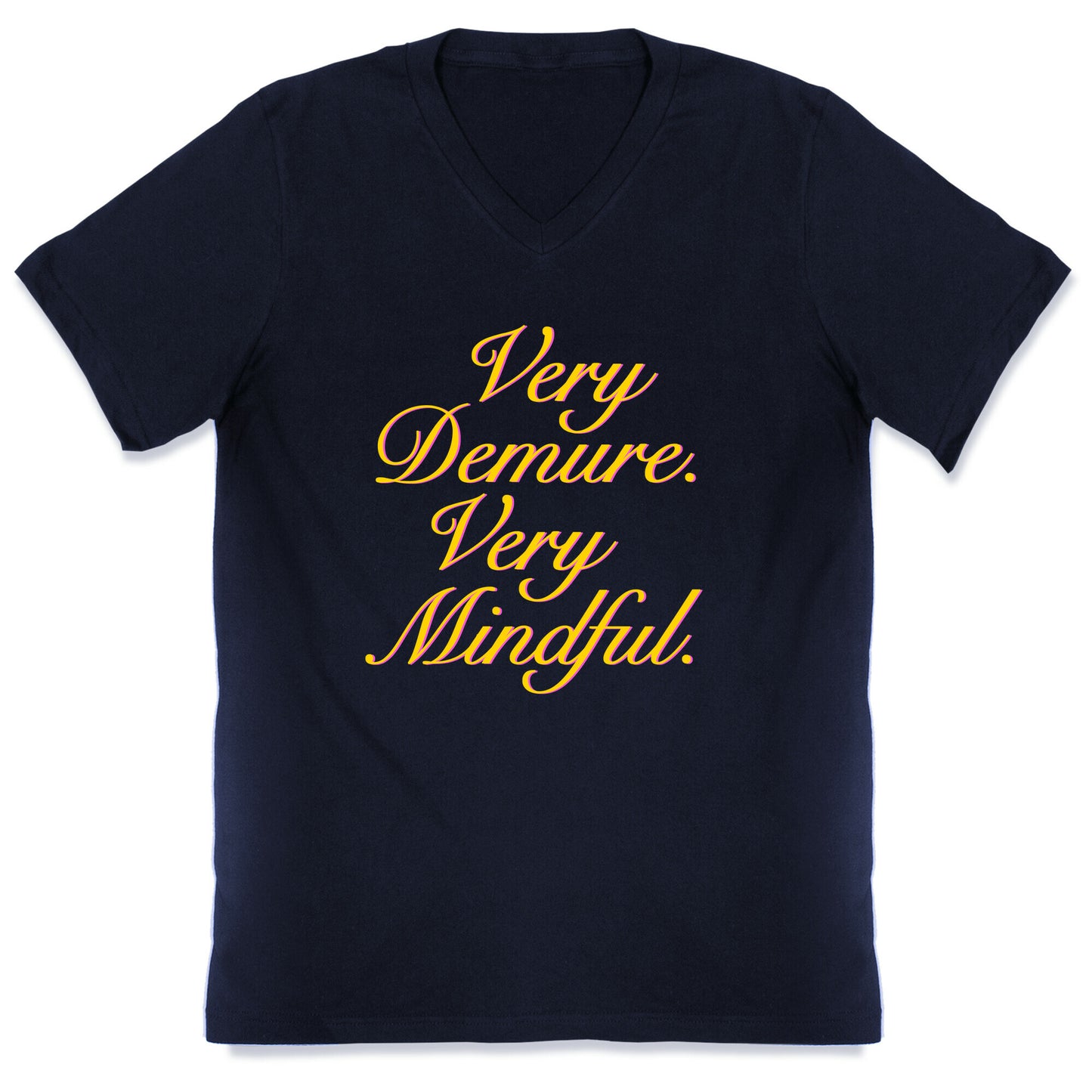 Very Demure. Very Mindful. V-Neck