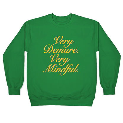 Very Demure. Very Mindful. Crewneck Sweatshirt