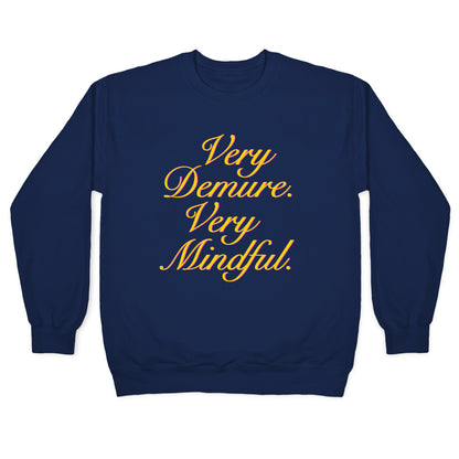 Very Demure. Very Mindful. Crewneck Sweatshirt