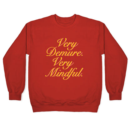 Very Demure. Very Mindful. Crewneck Sweatshirt