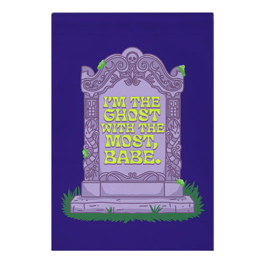 Im The Ghost With The Most, Babe Garden Flag
