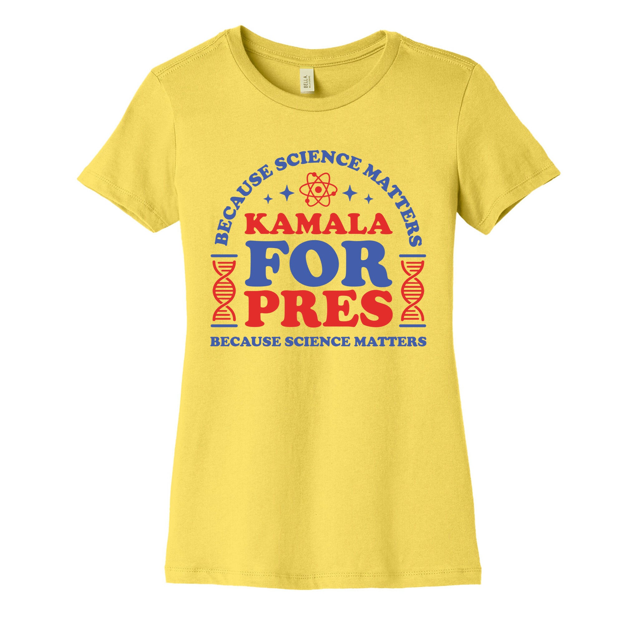 Kamala Because Science Matters Womens Cotton Tee