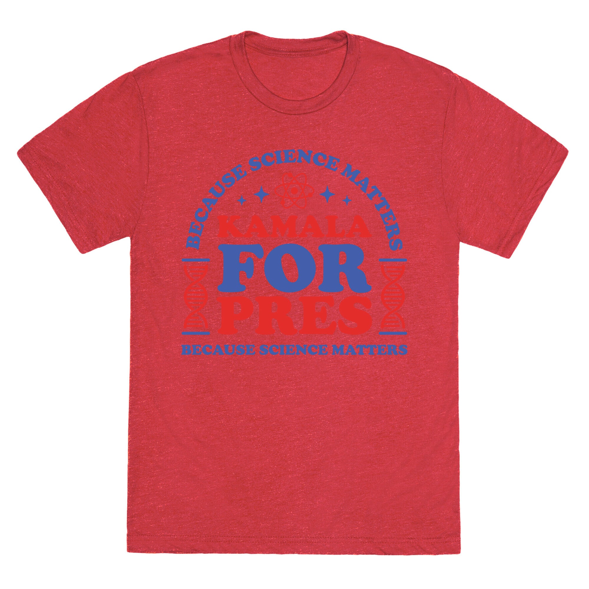 Kamala Because Science Matters Unisex Triblend Tee