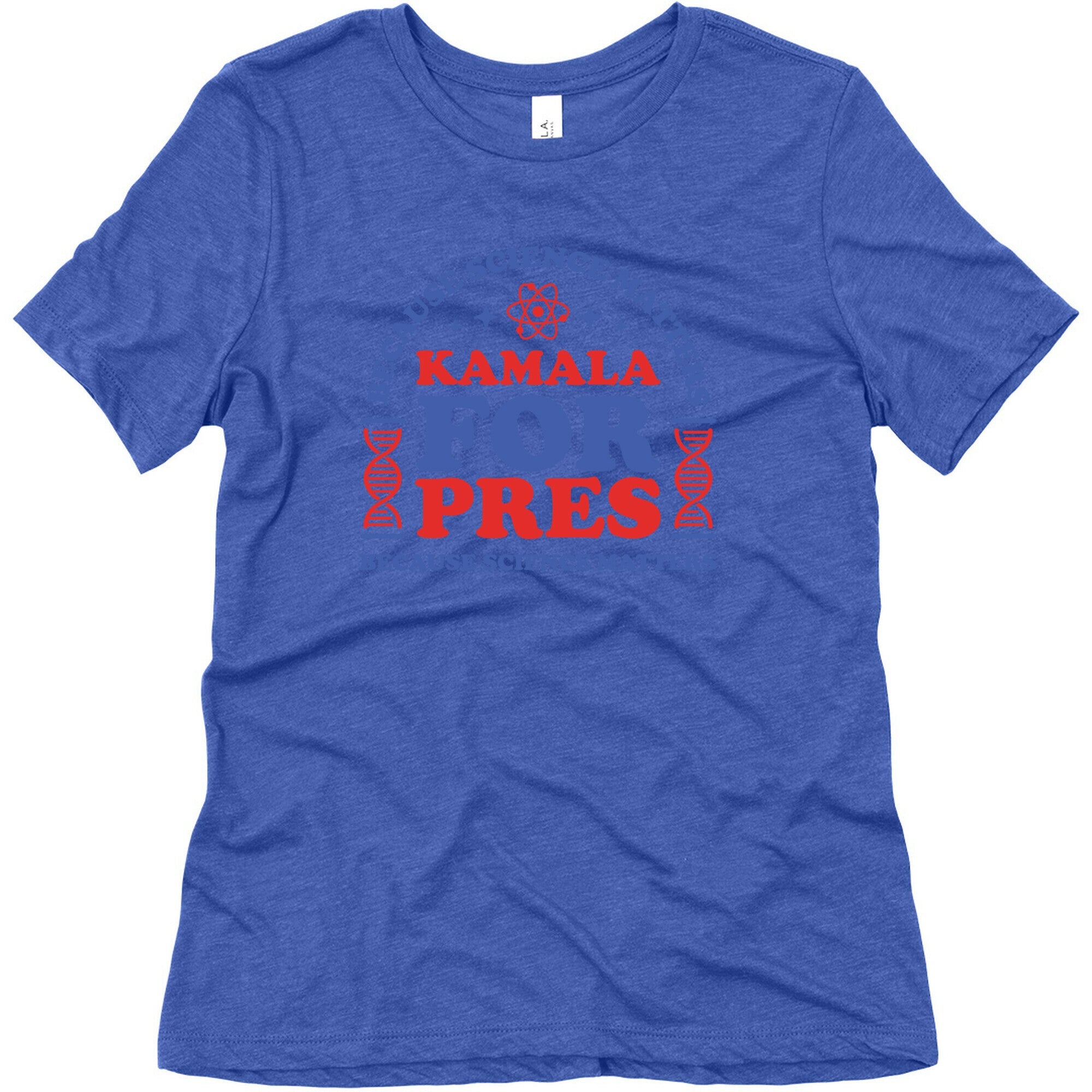 Kamala Because Science Matters Womens Triblend Tee