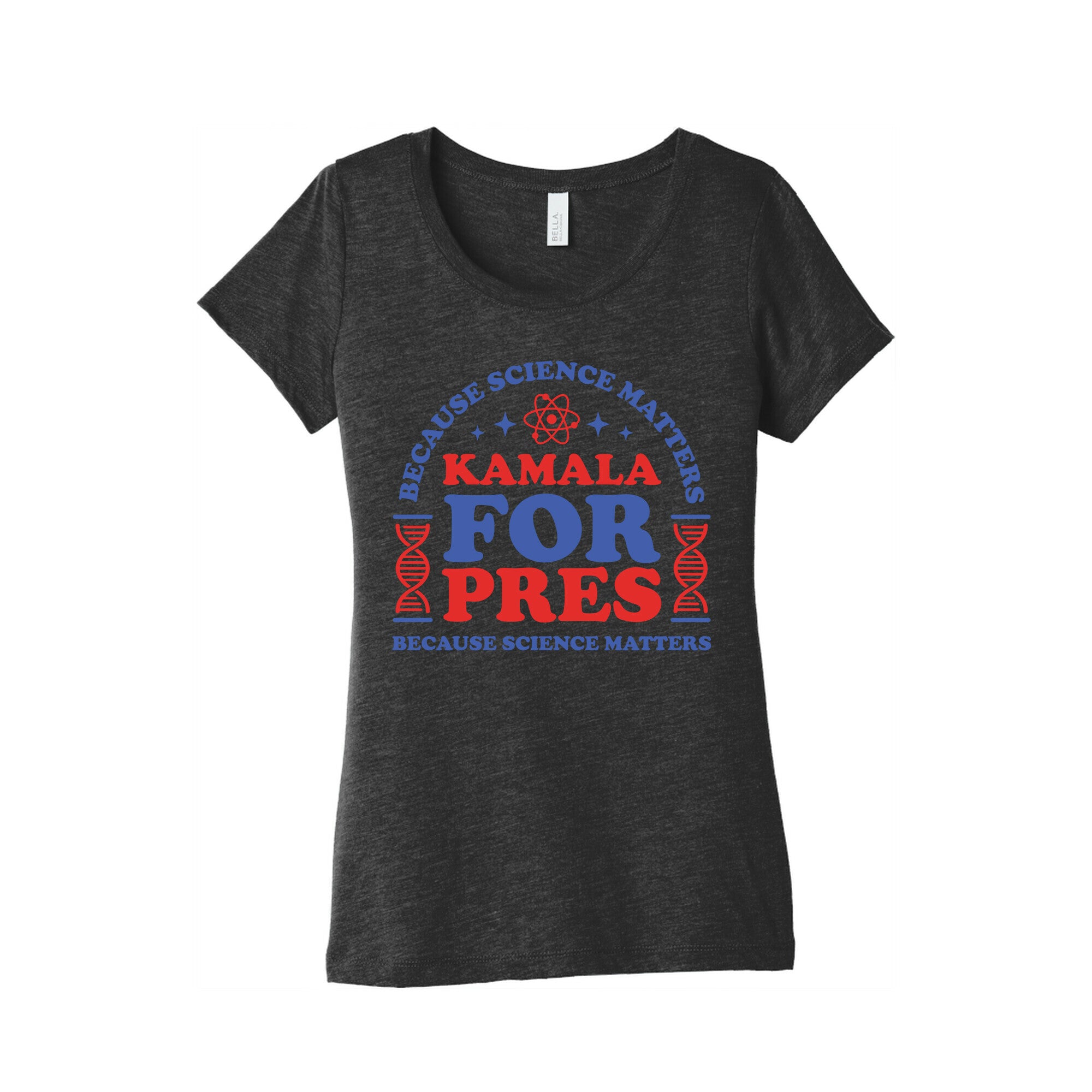 Kamala Because Science Matters Womens Triblend Tee