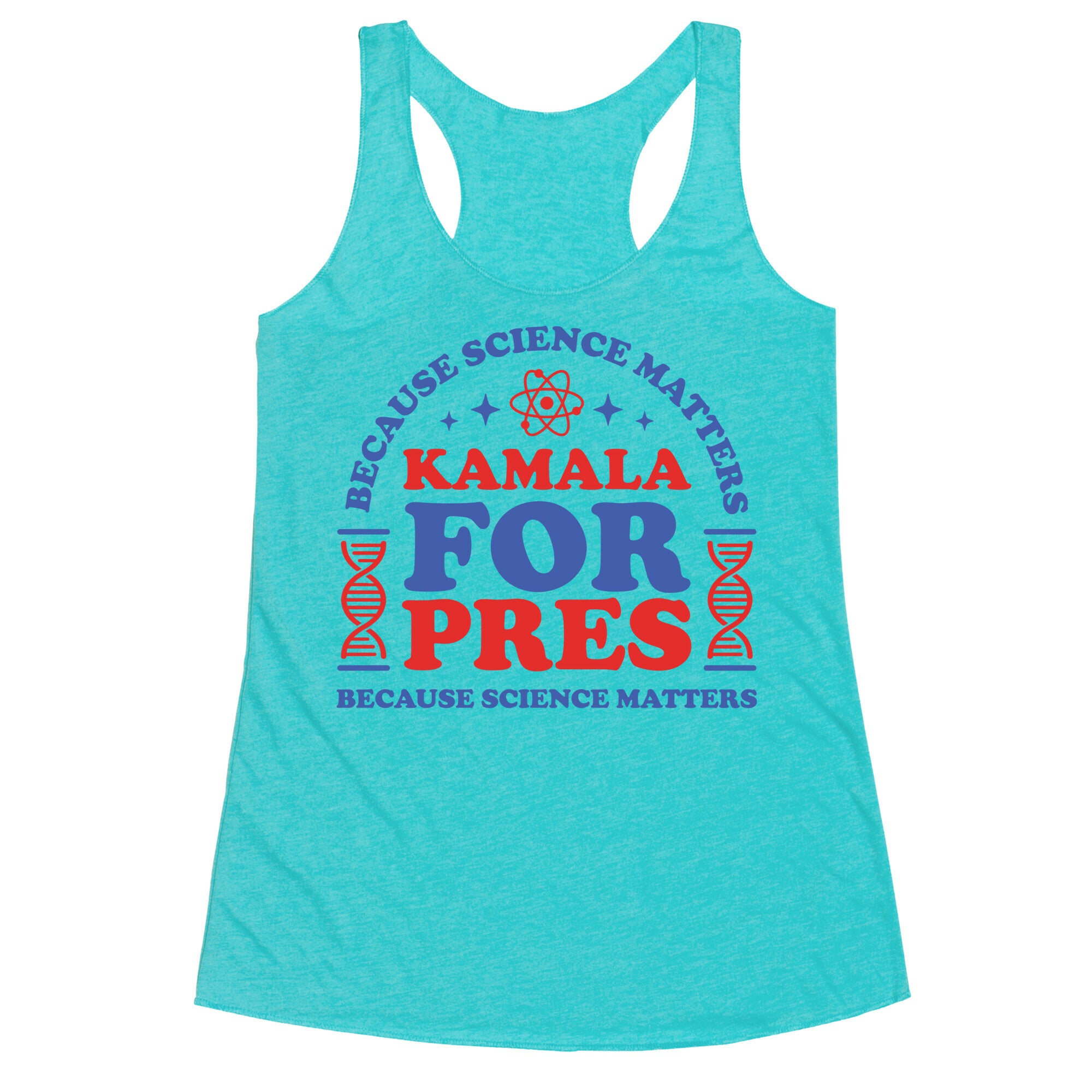 Kamala Because Science Matters Racerback Tank