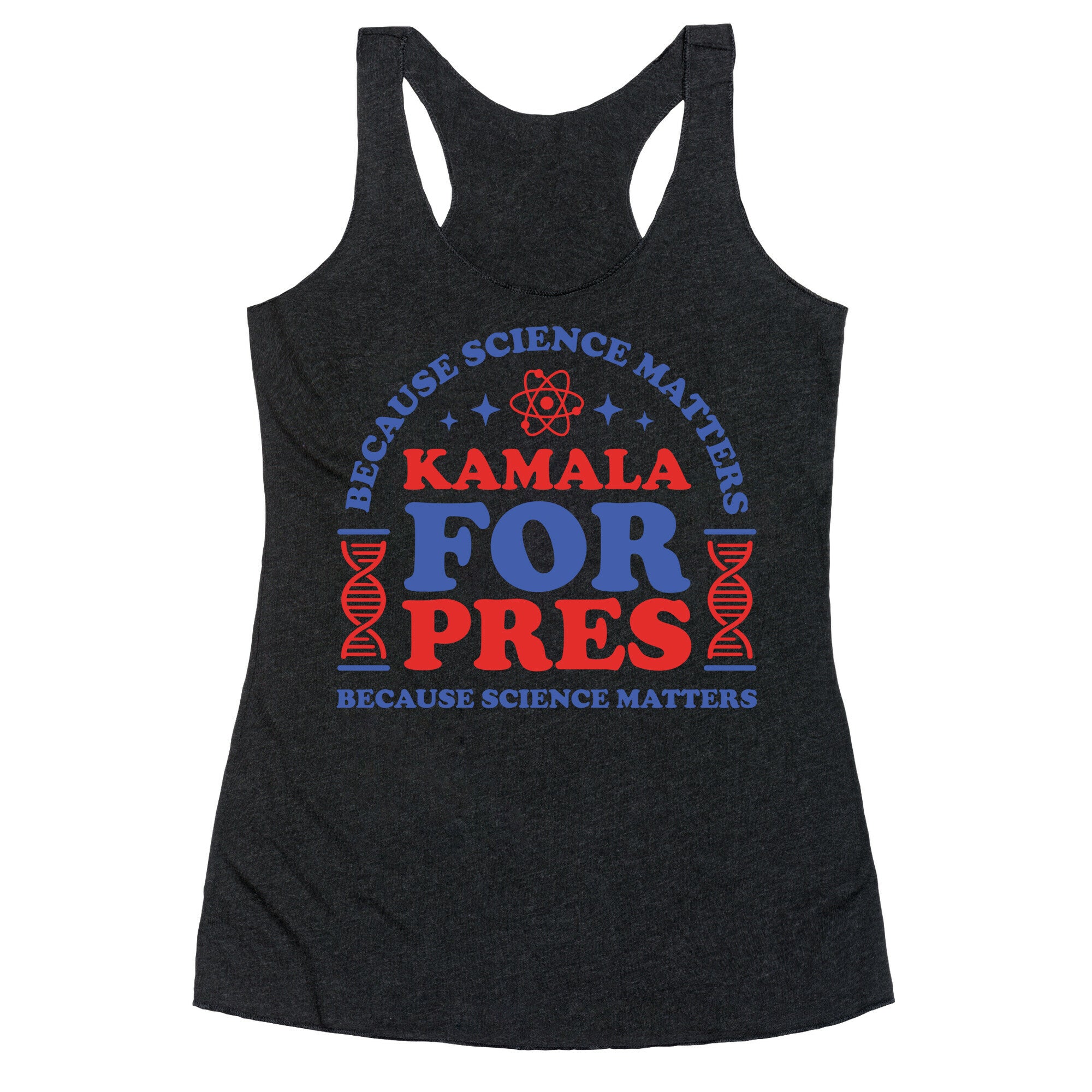 Kamala Because Science Matters Racerback Tank