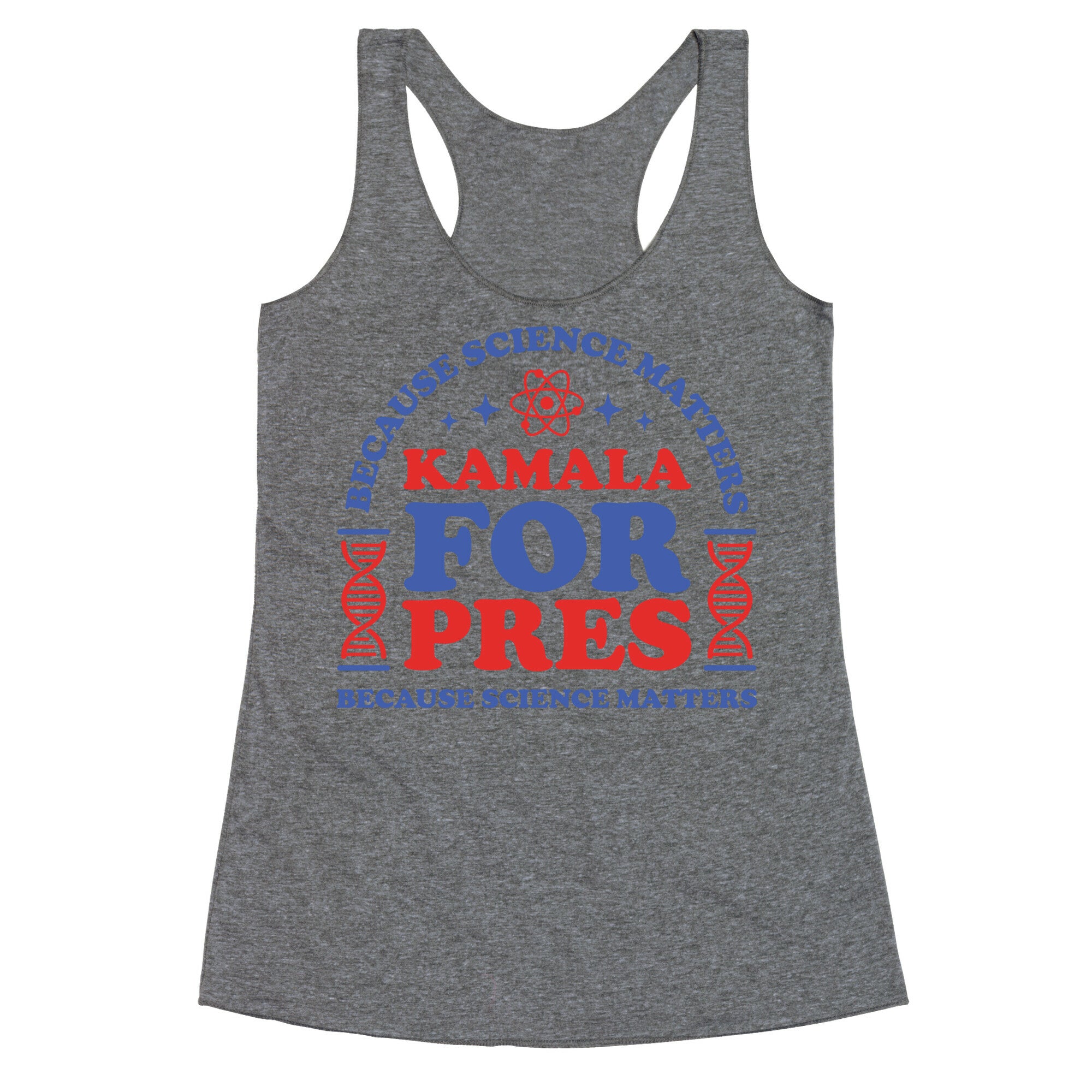 Kamala Because Science Matters Racerback Tank