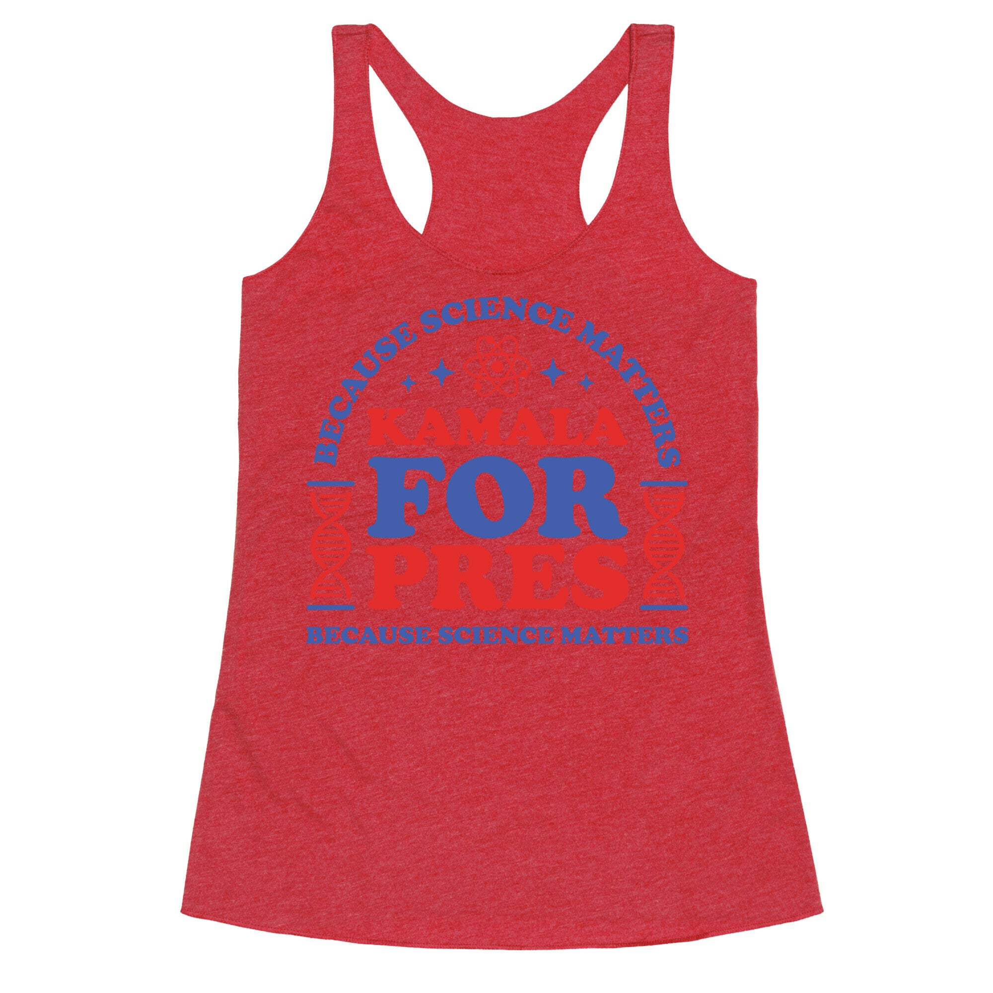 Kamala Because Science Matters Racerback Tank