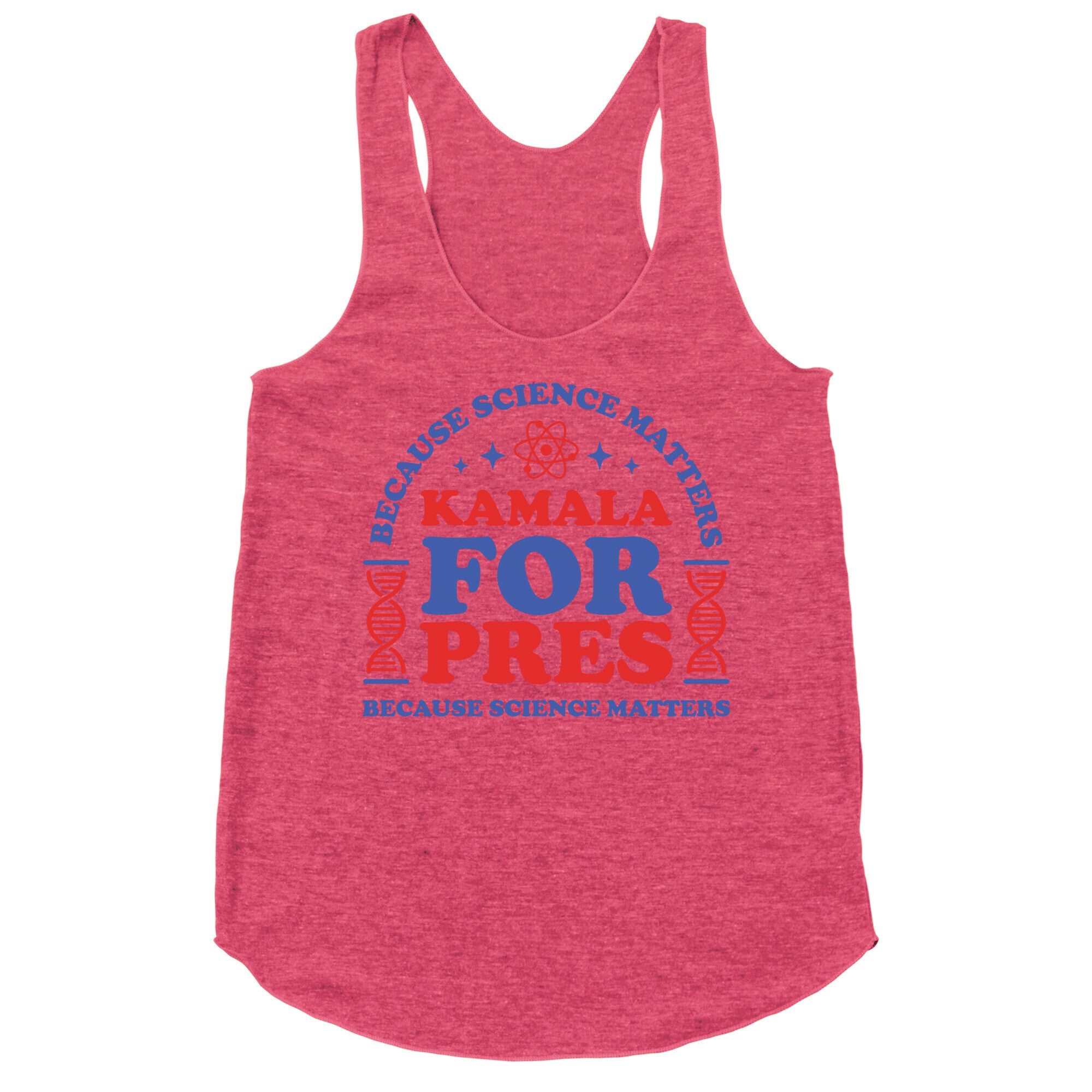 Kamala Because Science Matters Racerback Tank