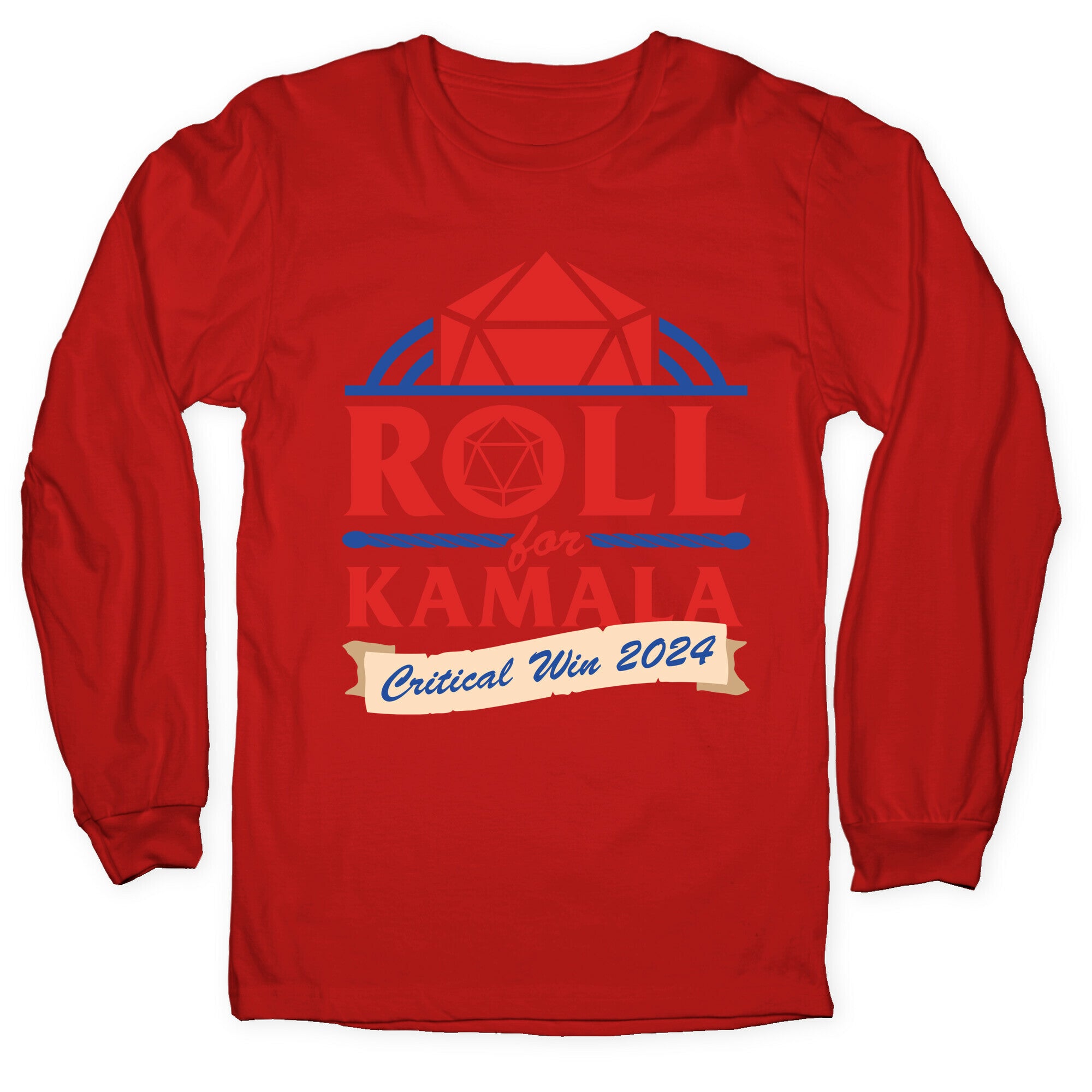 Roll for Kamala: Critical Win 2024 Longsleeve Tee