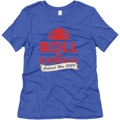 Roll for Kamala: Critical Win 2024 Womens Triblend Tee