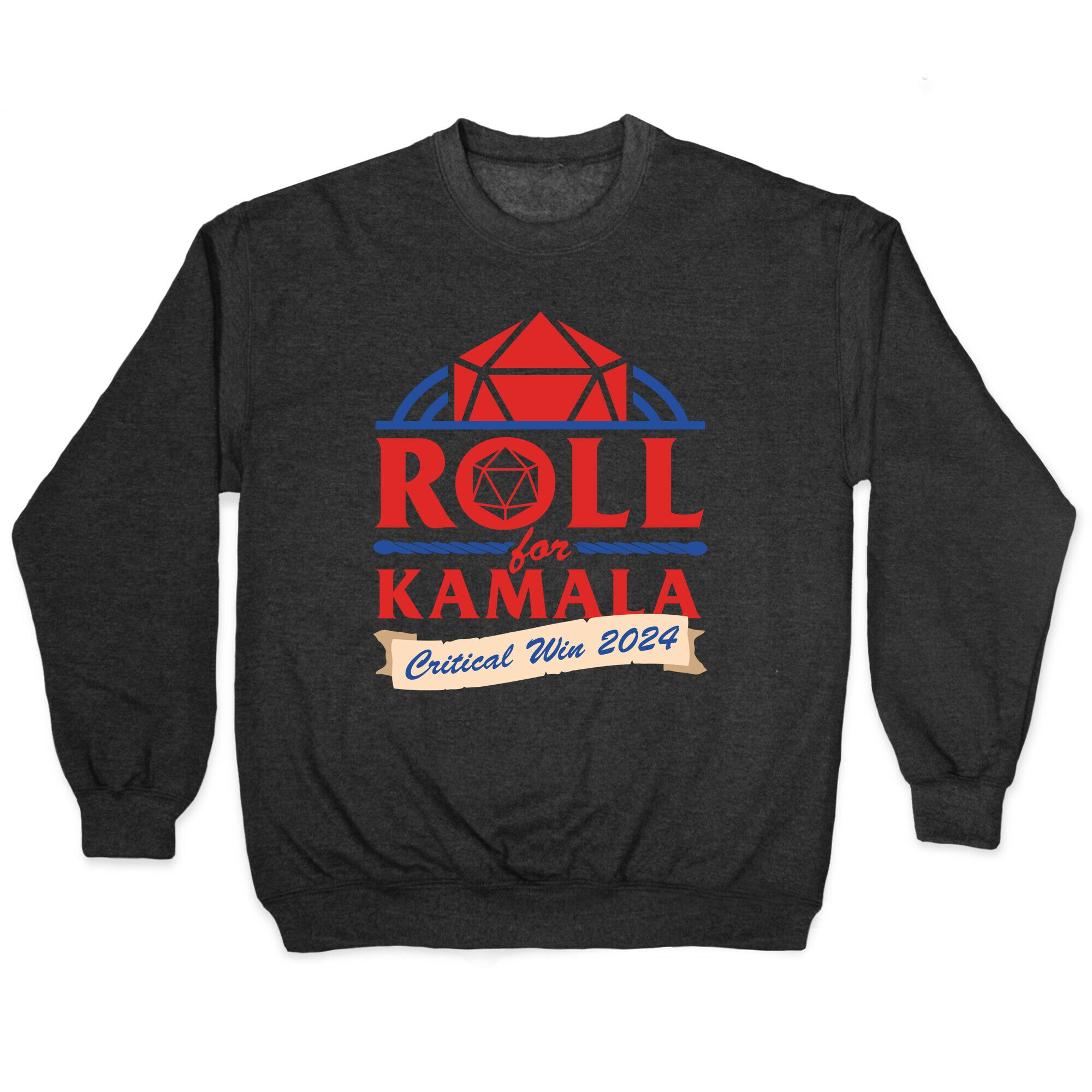 Roll for Kamala: Critical Win 2024 Crewneck Sweatshirt