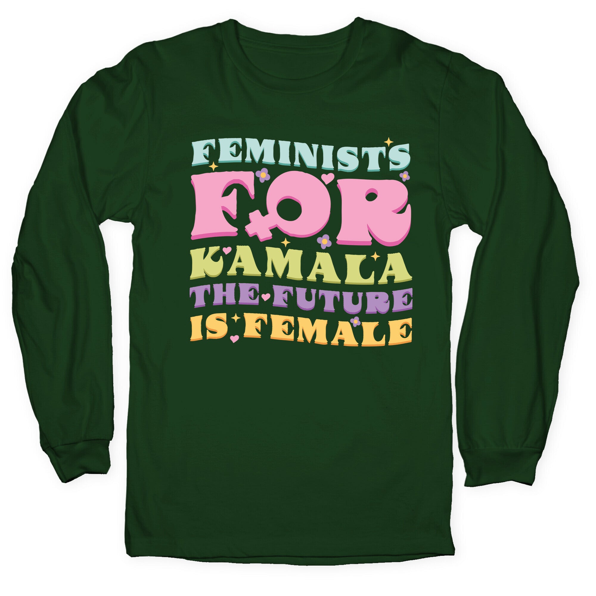 Feminists for Kamala Longsleeve Tee