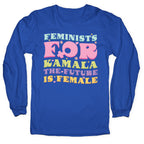 Feminists for Kamala Longsleeve Tee