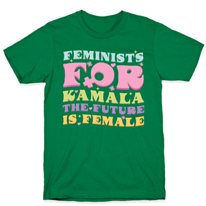 Feminists for Kamala T-Shirt