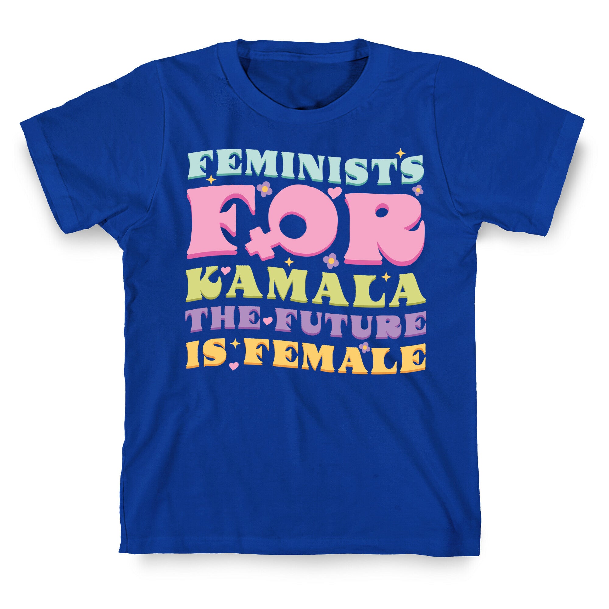 Feminists for Kamala T-Shirt