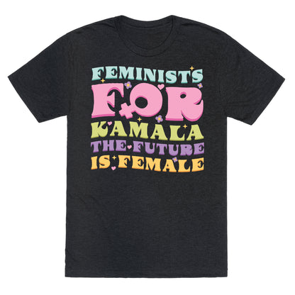 Feminists for Kamala Unisex Triblend Tee