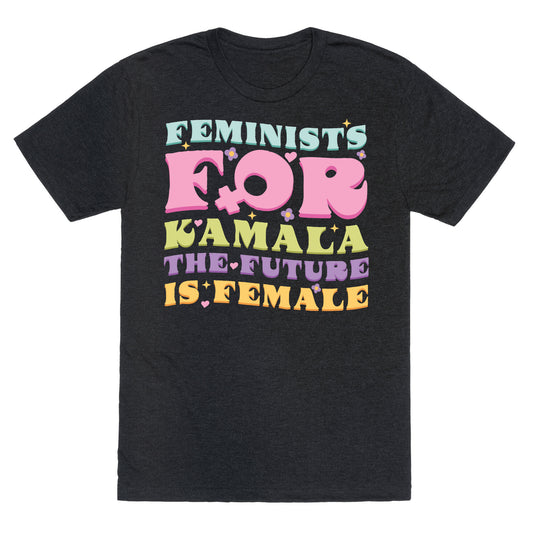 Feminists for Kamala Unisex Triblend Tee
