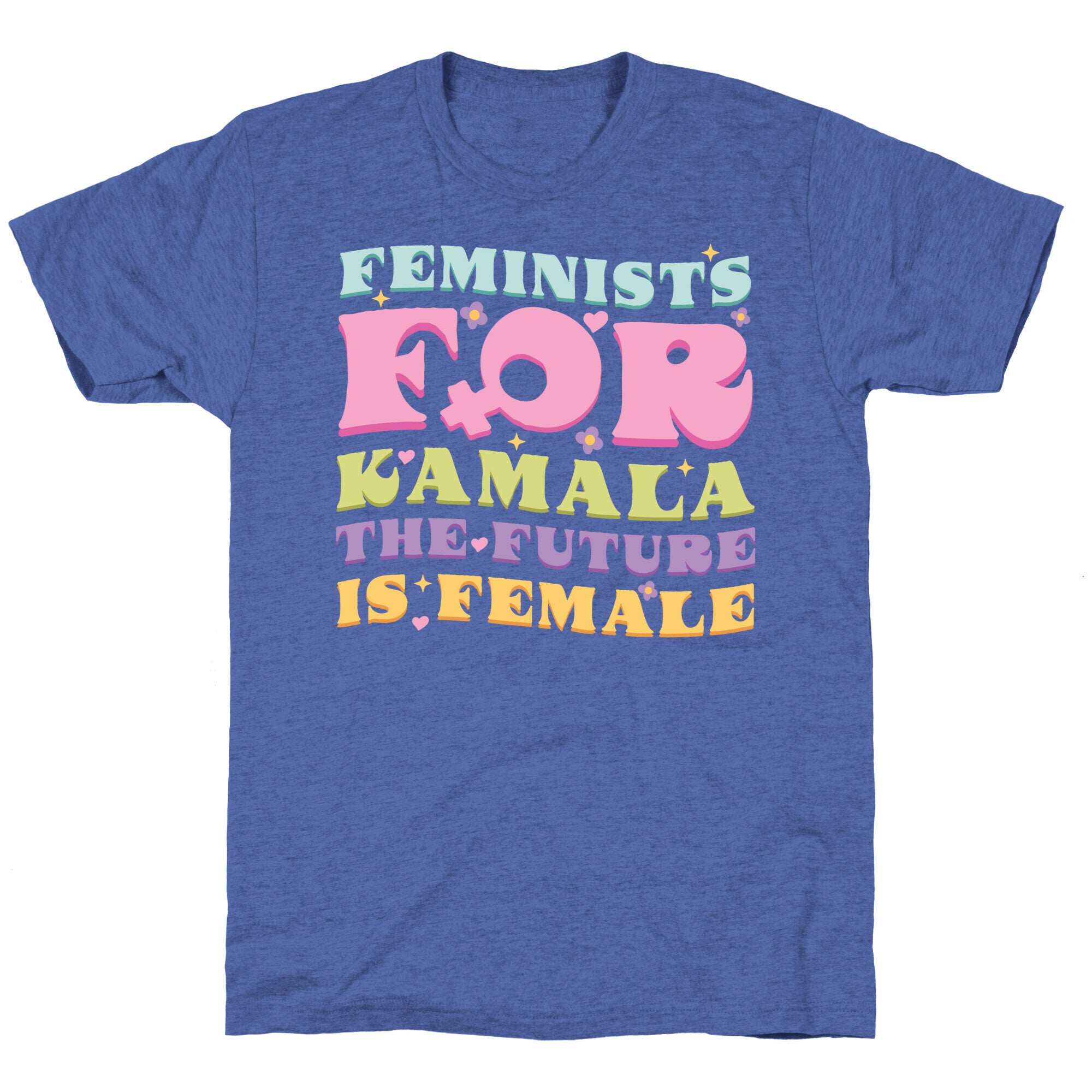 Feminists for Kamala Unisex Triblend Tee