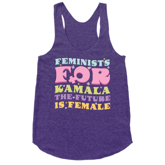 Feminists for Kamala Racerback Tank