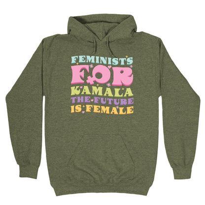 Feminists for Kamala Hoodie