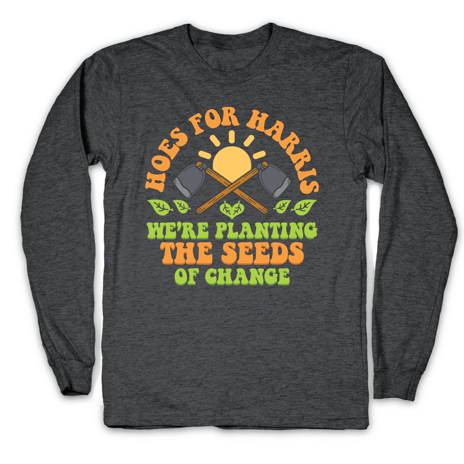 Hoes for Harris Longsleeve Tee