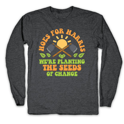 Hoes for Harris Longsleeve Tee