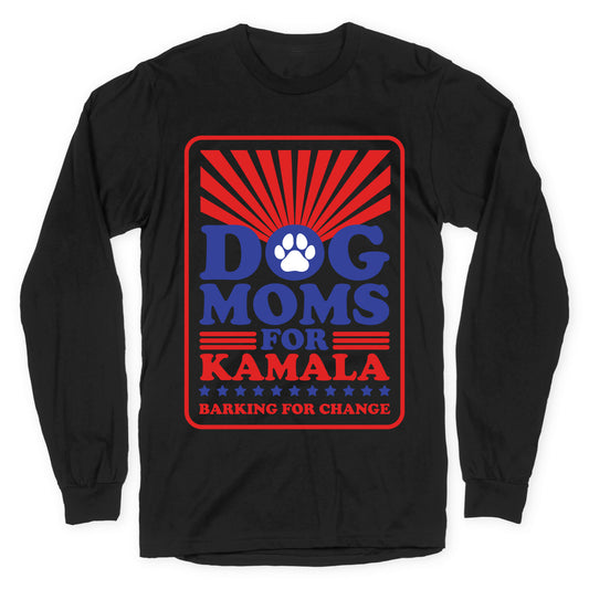 Dog Moms for Kamala Longsleeve Tee