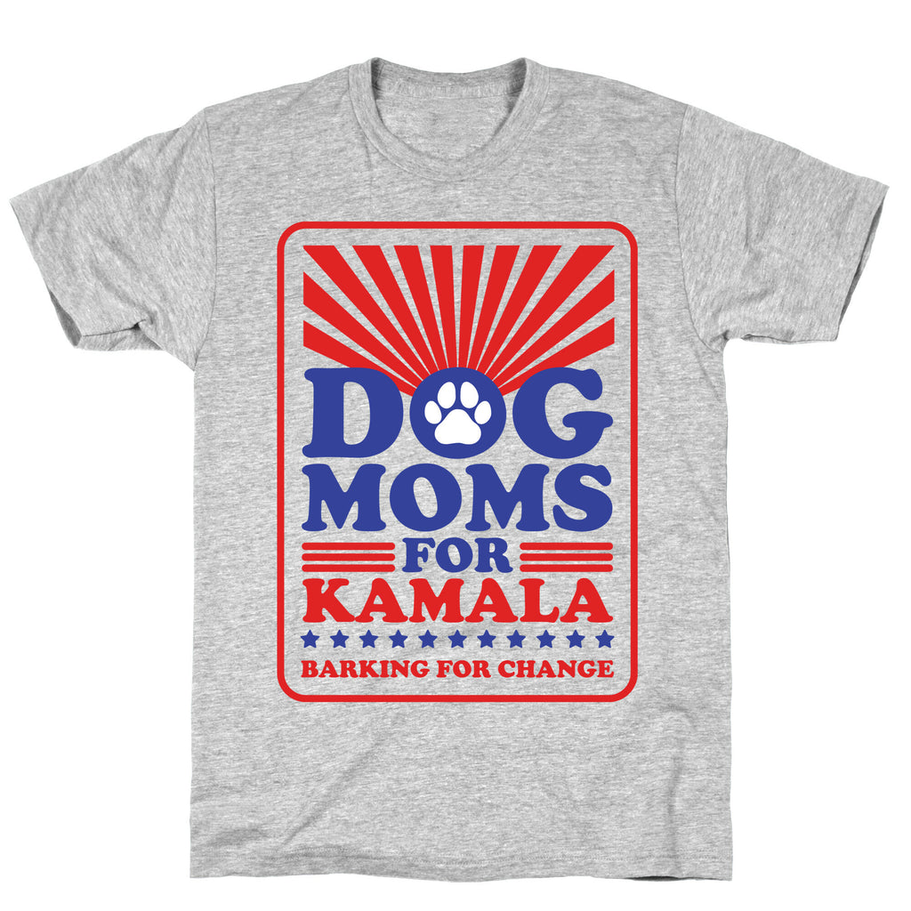 Dog Moms for Kamala T-Shirt