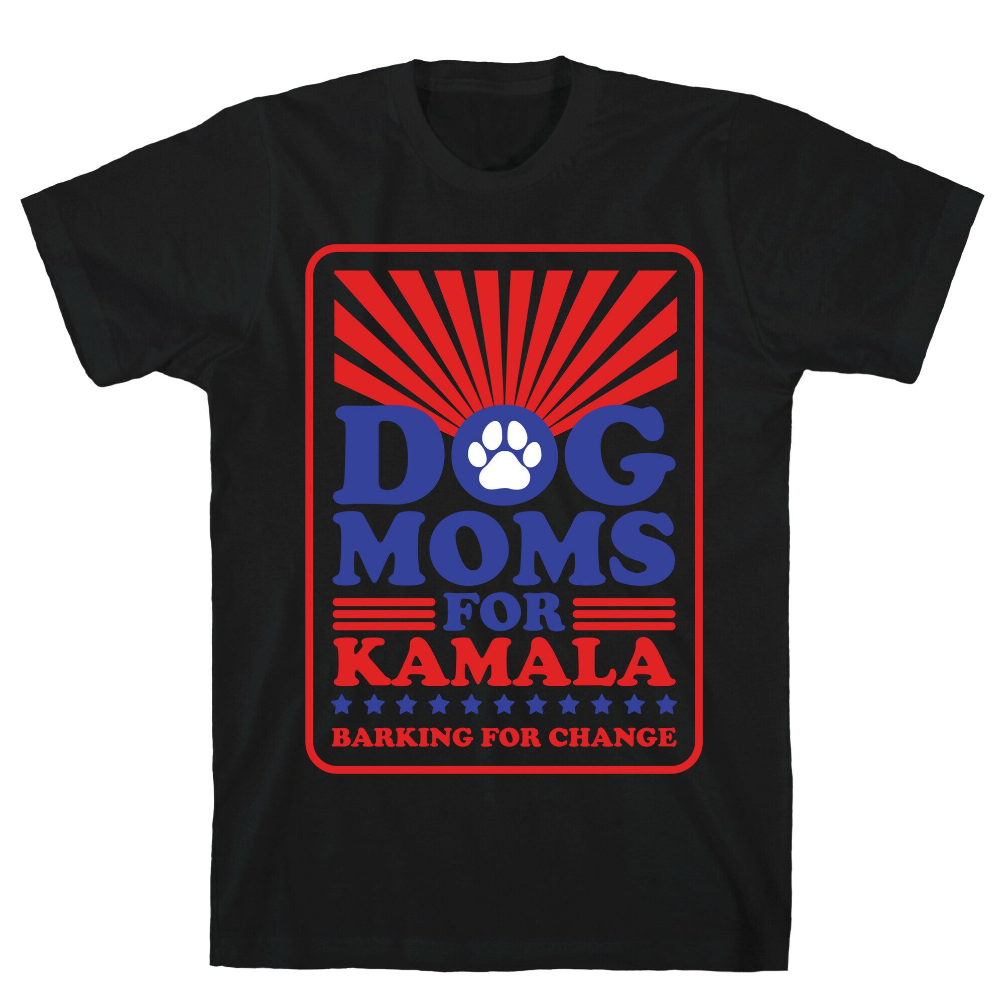 Dog Moms for Kamala T-Shirt