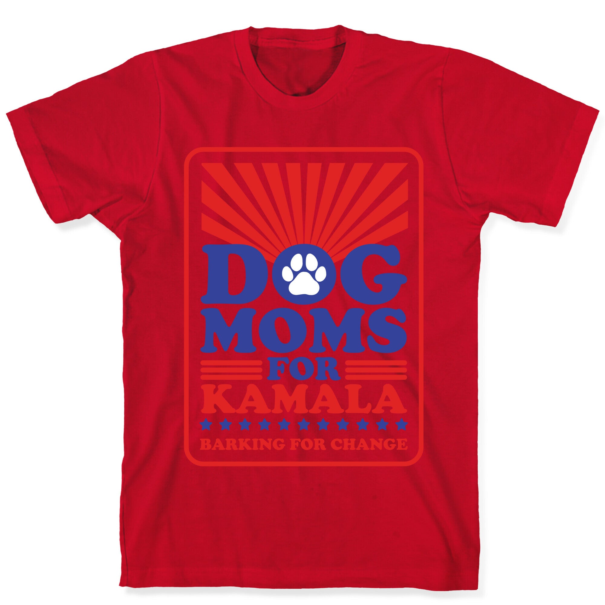 Dog Moms for Kamala T-Shirt