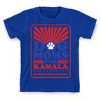 Dog Moms for Kamala T-Shirt