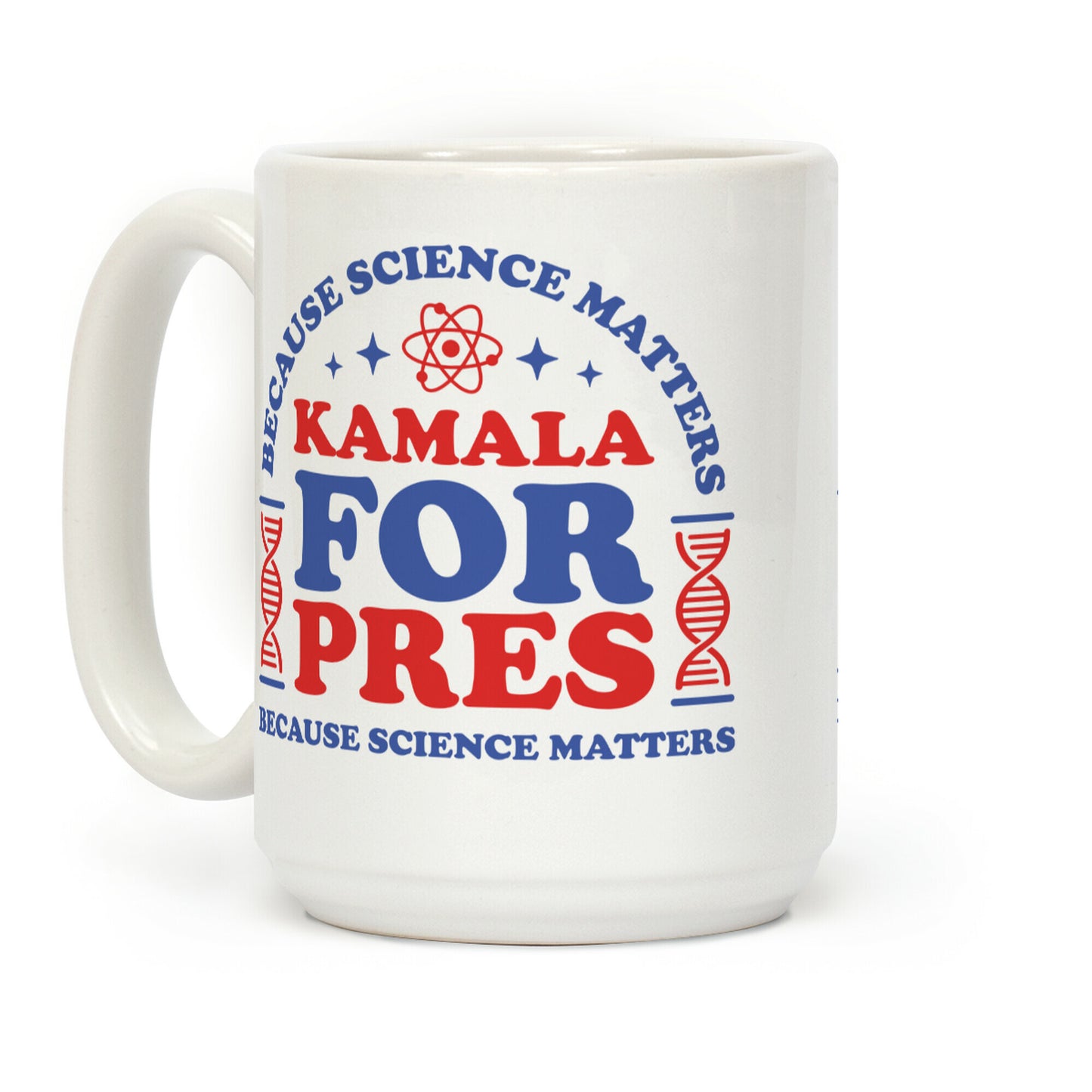 Kamala Because Science Matters Coffee Mug