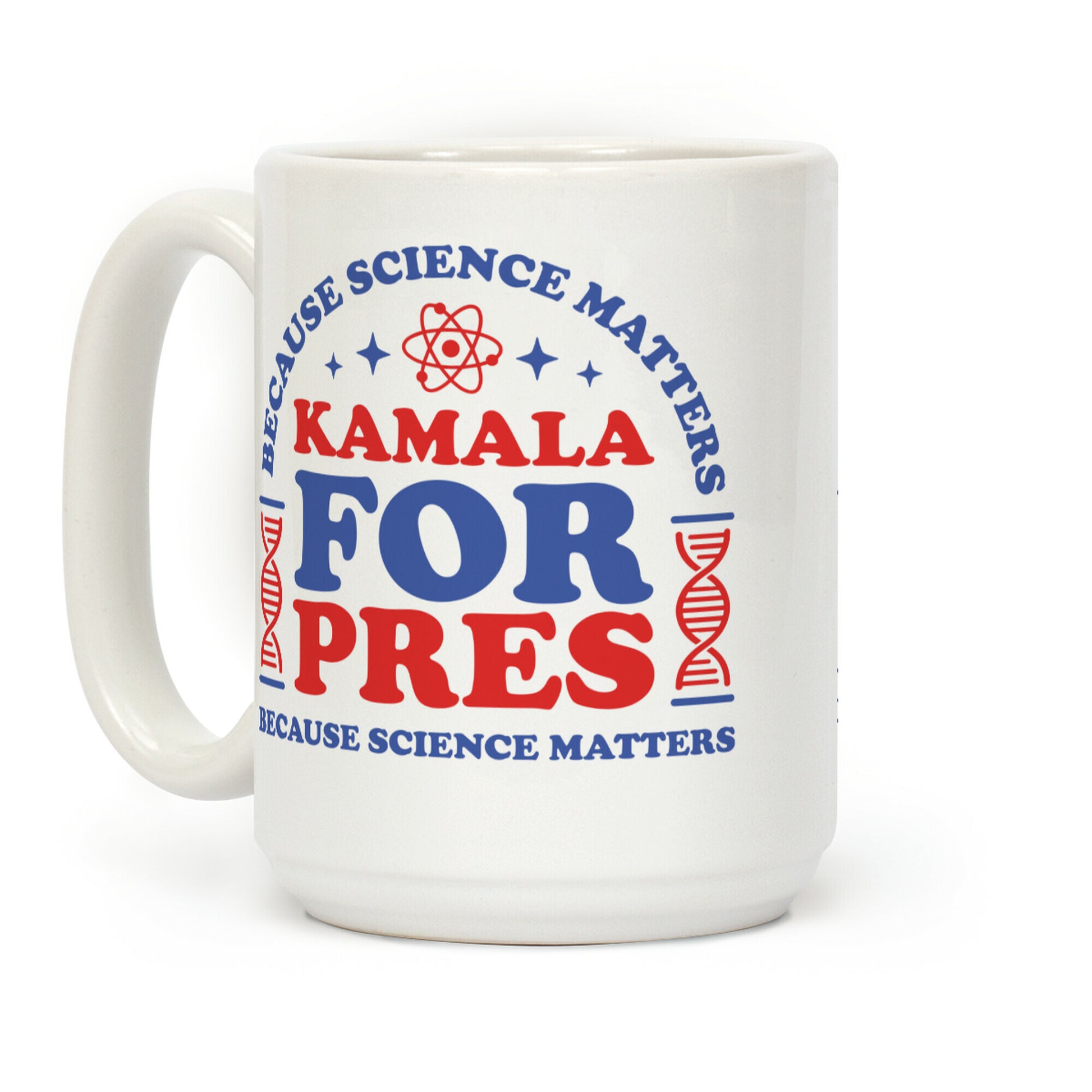 Kamala Because Science Matters Coffee Mug
