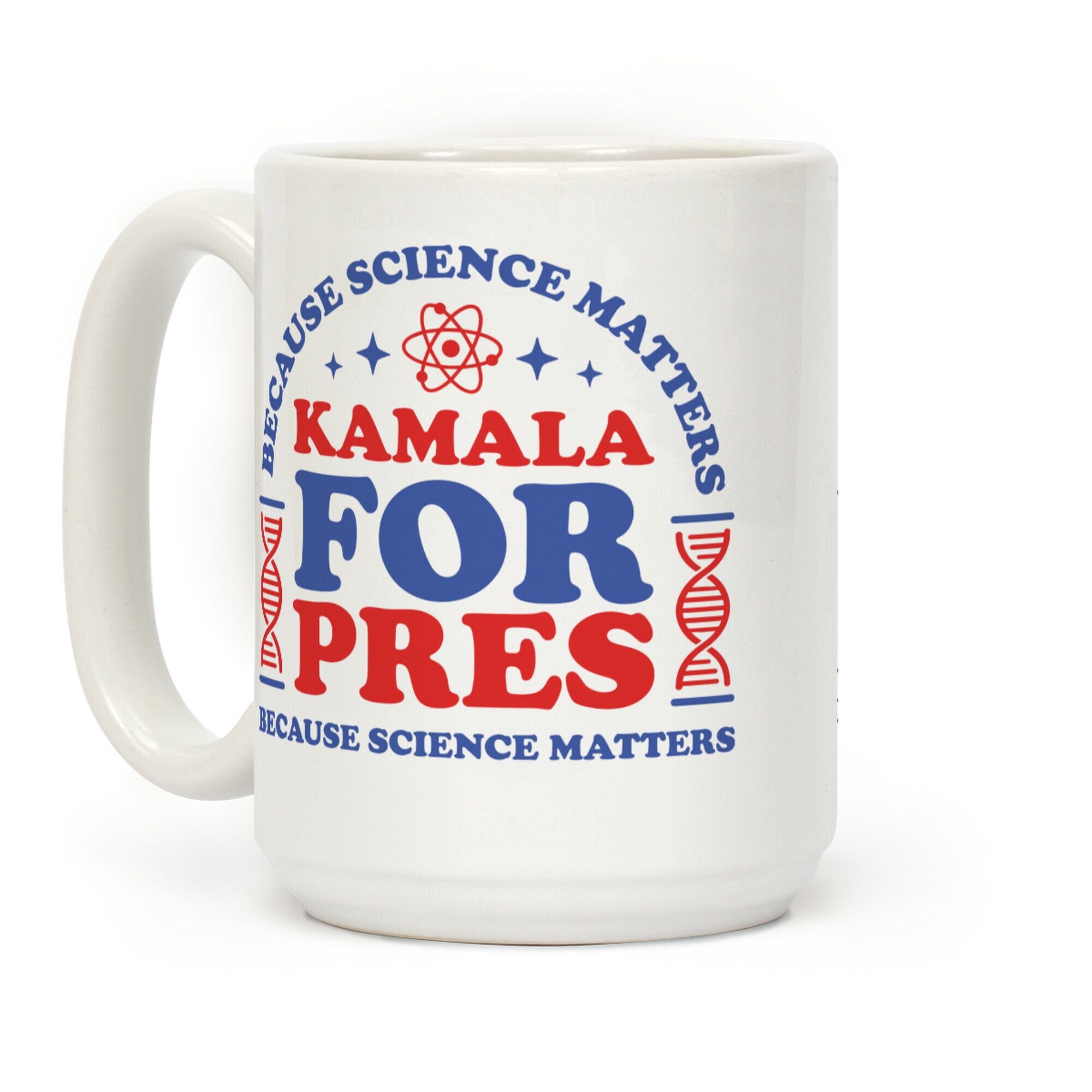 Kamala Because Science Matters Coffee Mug