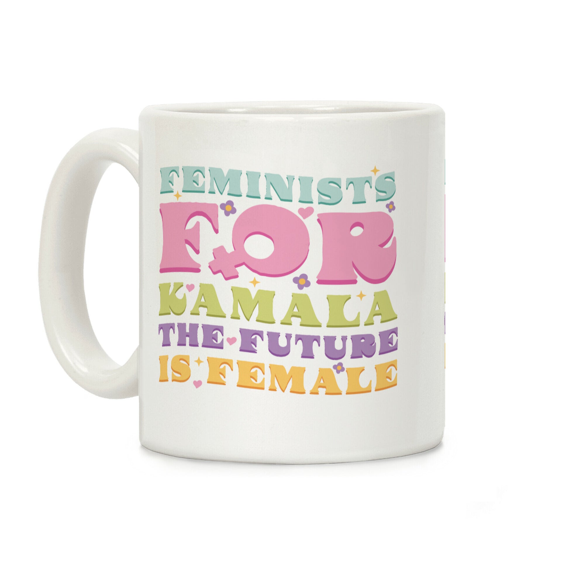 Feminists for Kamala Coffee Mug