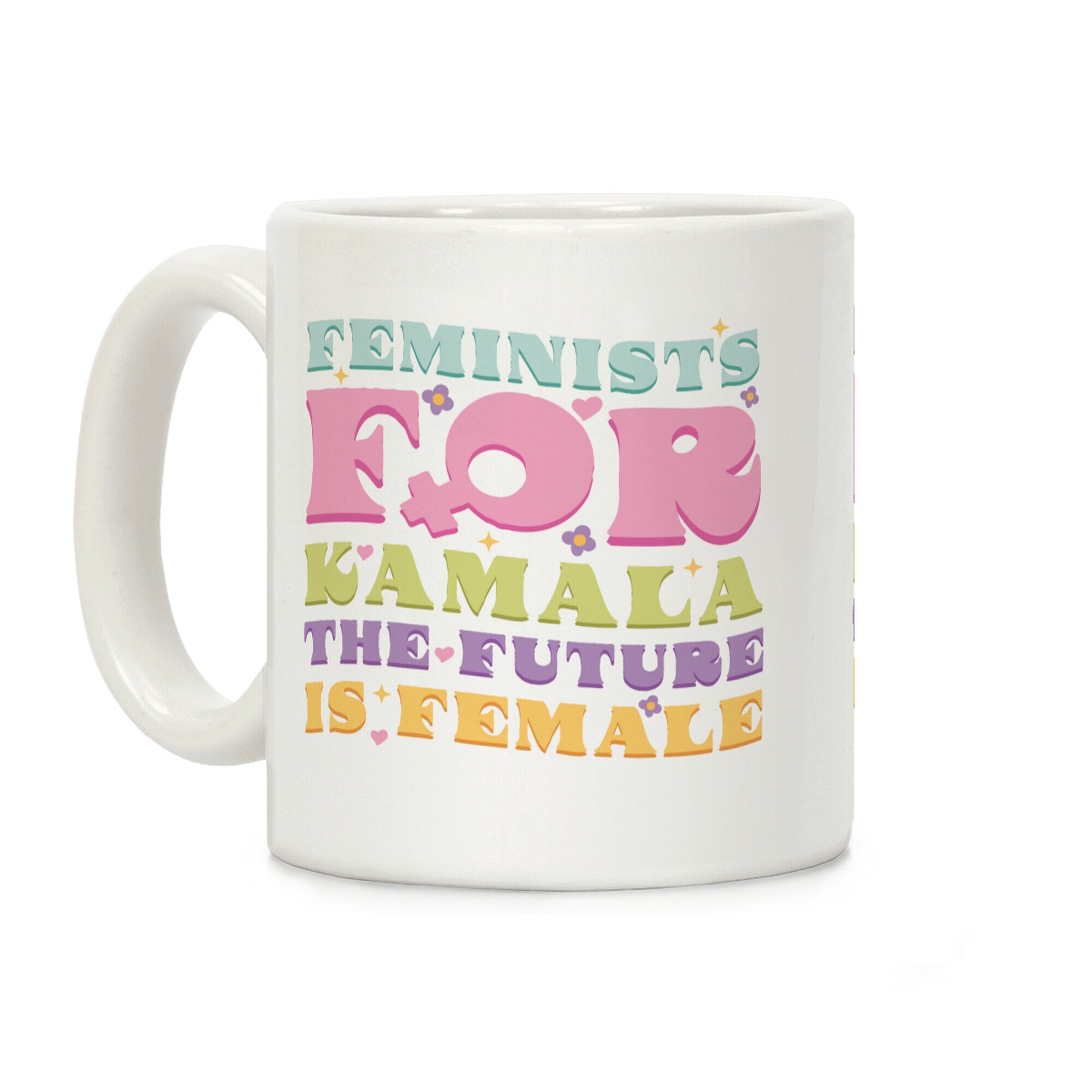 Feminists for Kamala Coffee Mug