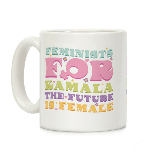 Feminists for Kamala Coffee Mug