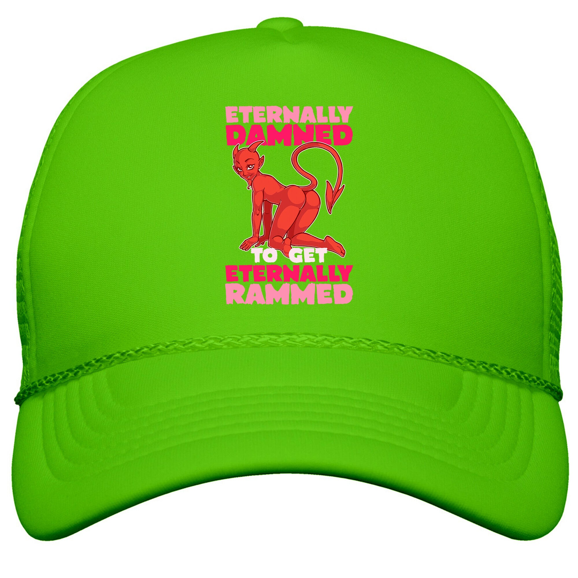 Eternally Damned To Get Eternally Rammed Snapback Trucker Hat