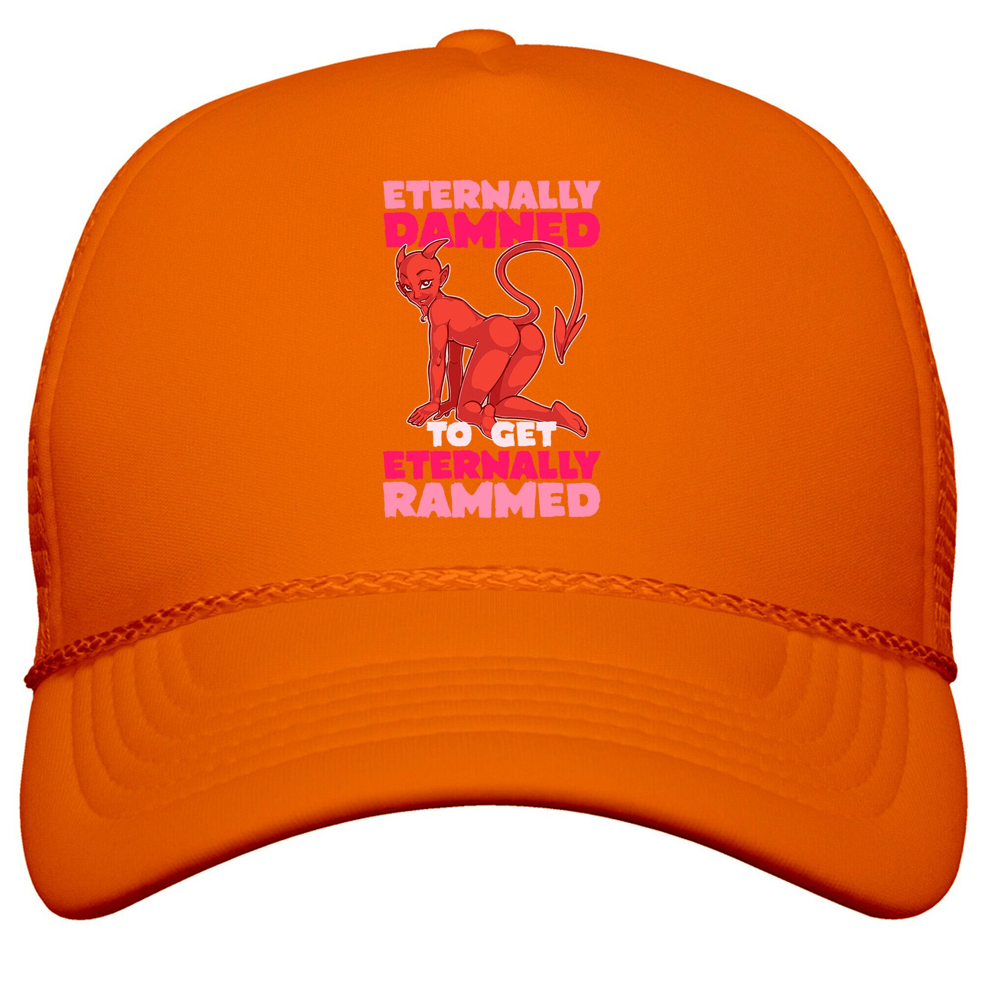 Eternally Damned To Get Eternally Rammed Snapback Trucker Hat
